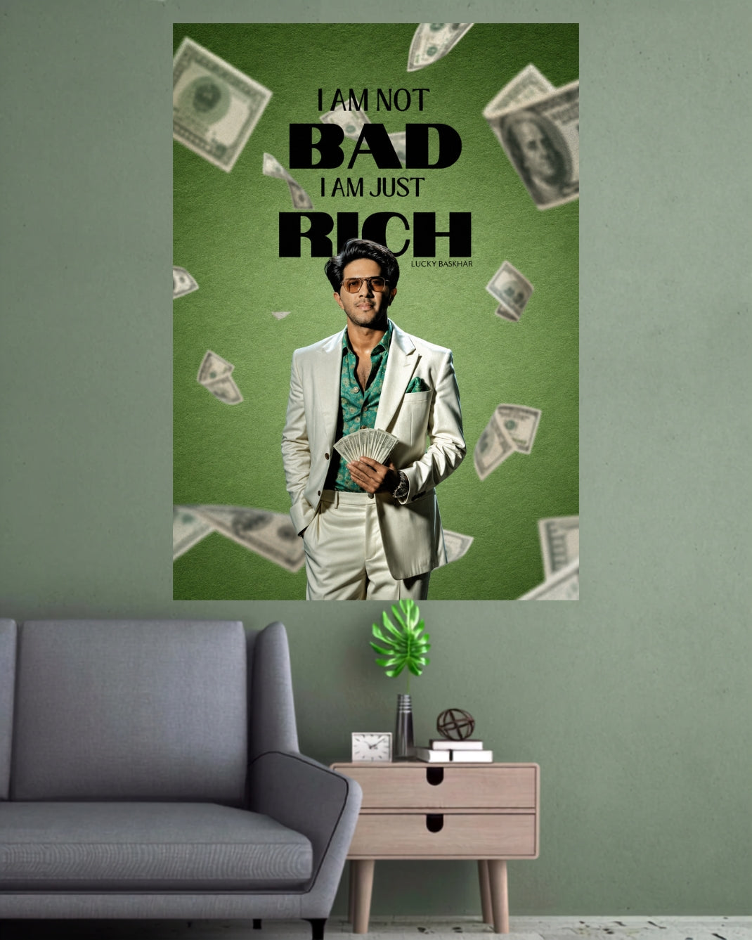 Lucky Baskhar | I Am Not Bad I Am Just Rich Wall Poster | 1 Poster