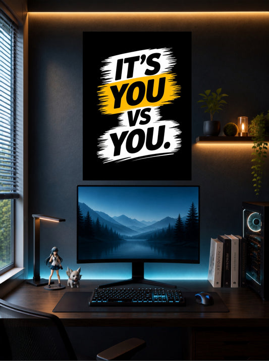 It’s You vs You | Motivational Wall Poster | 1 Poster
