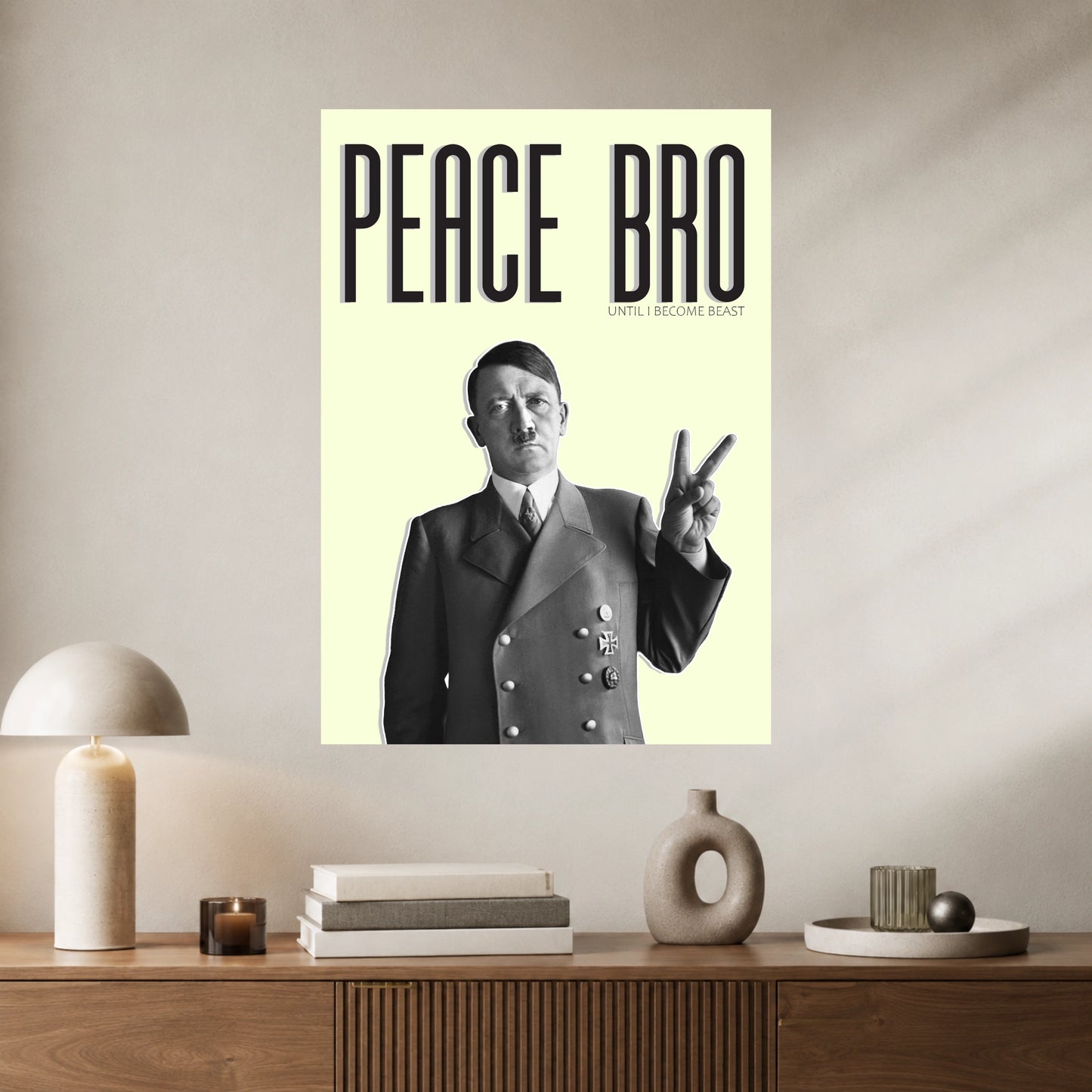 Peace Bro Poster | 1 Poster