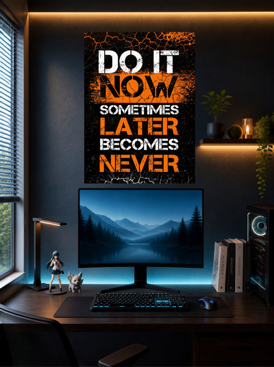 Do It Now | Motivational Wall Poster | 1 Poster