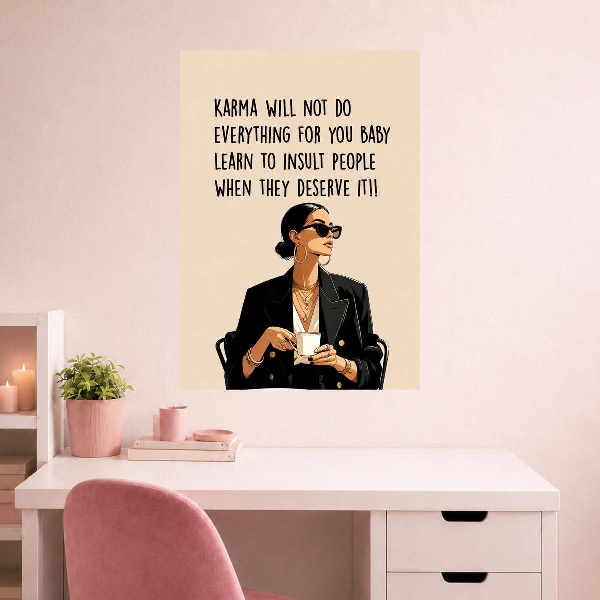 Karma Will Not Do Everything | Quote Wall Poster | 1 Poster