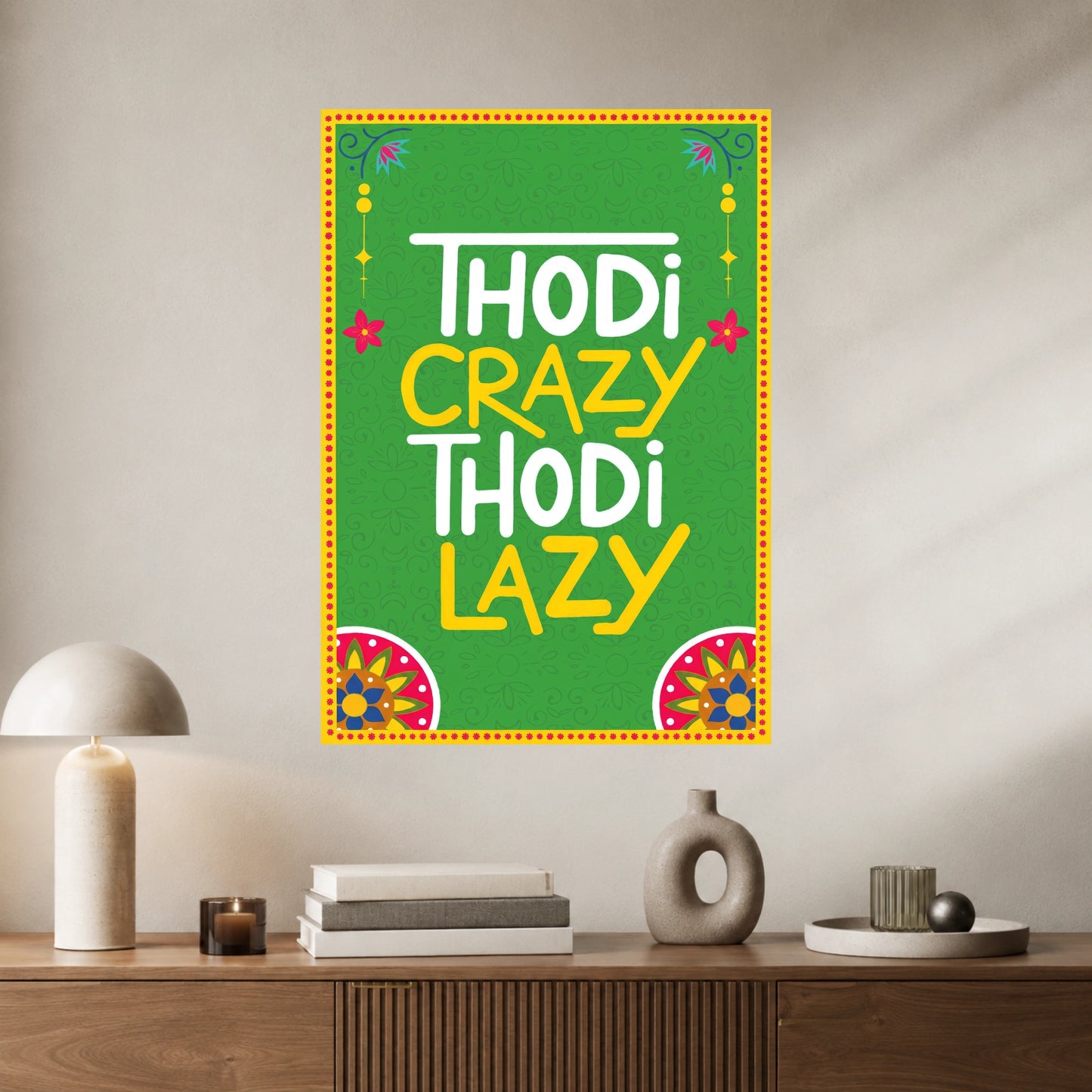 Thodi Crazy Thodi Lazy Poster | 1 Poster