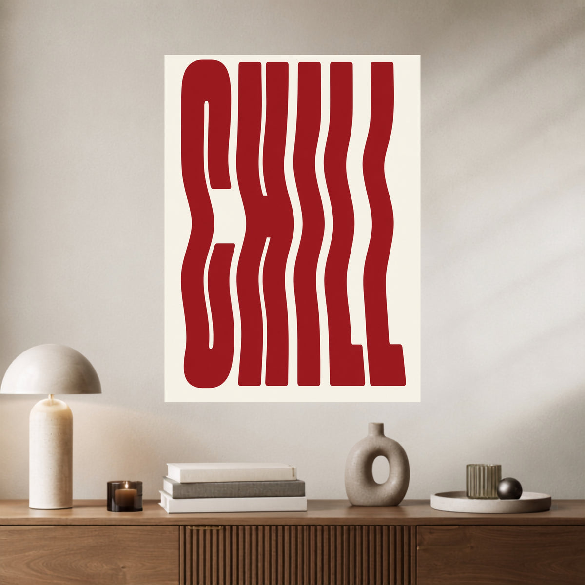 Chill | Minimalist Typography Wall Poster | 1 Poster