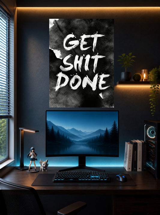 Get Shit Done | Bold Quote Wall Poster | 1 Poster