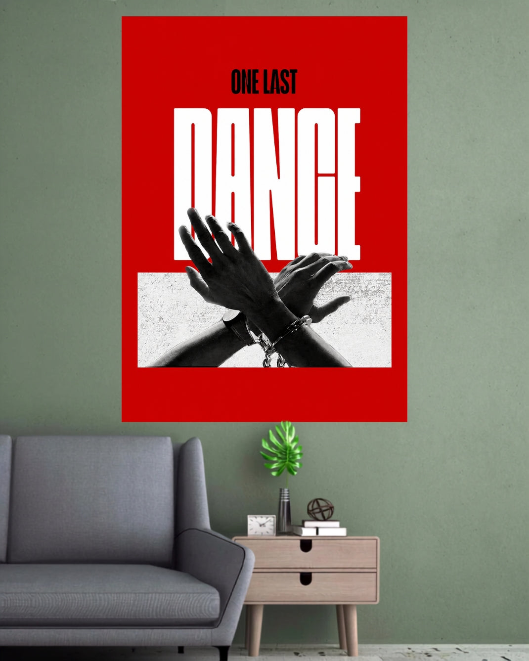 One Last Dance | Minimalist Quote Wall Poster | 1 Poster