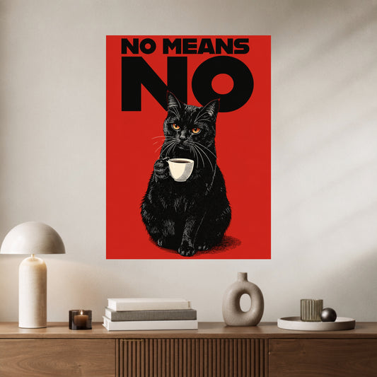 No Means No | Black Cat Attitude Wall Poster | 1 Poster