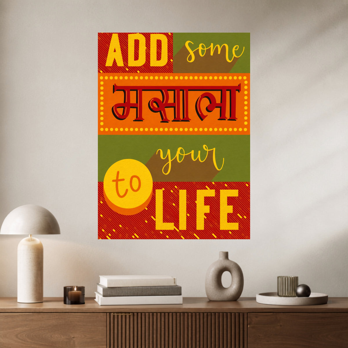 Add Some Masala to Your Life | Desi Typography Wall Poster | 1 Poster