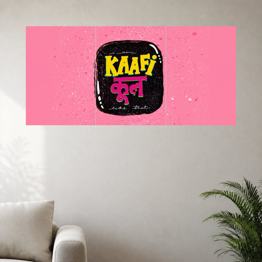 Kaafi Cool | Funny Hindi Quote Wall Poster |  3 Posters