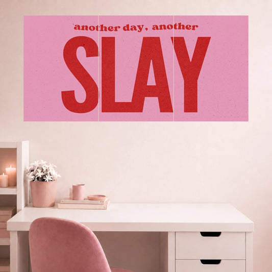 Another Day Another Slay | Motivational Quote Wall Poster |  3 Posters