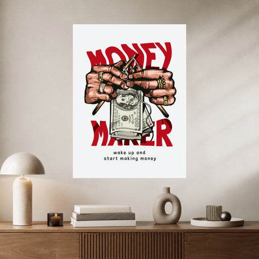 Money Maker | Motivational Wall Poster | 1 Poster