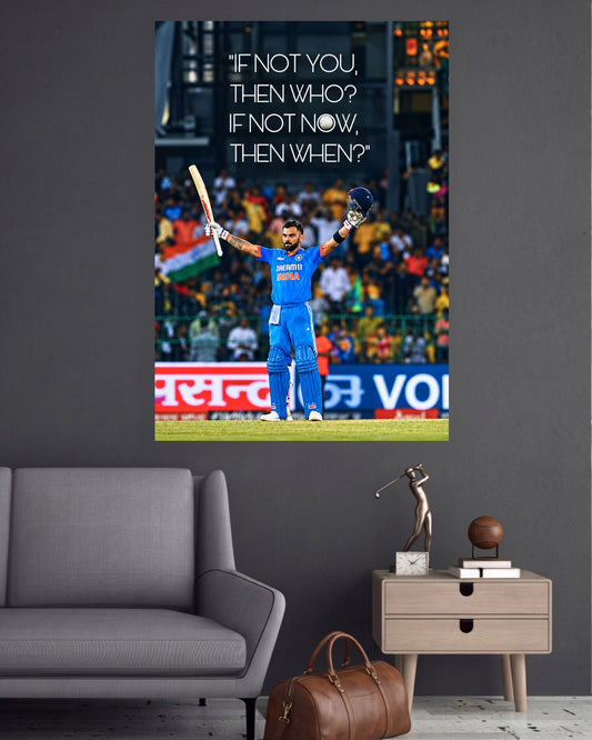 Virat Kohli If Not Now Then When Cricket Wall Poster